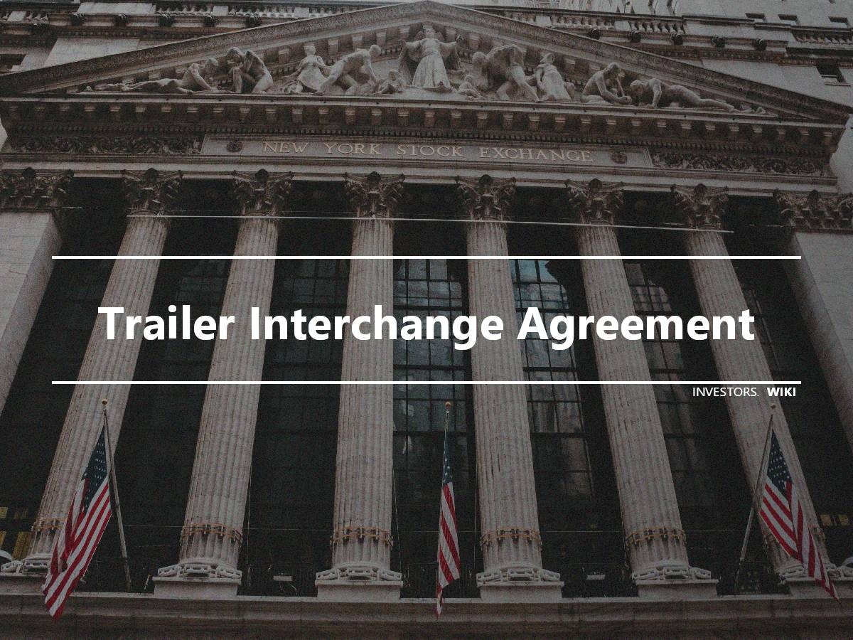 Trailer Interchange Agreement Template Printable Templates